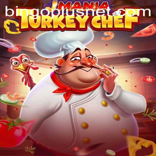 JManiaTurkeyChef: A Delicious Journey with BingoPlus